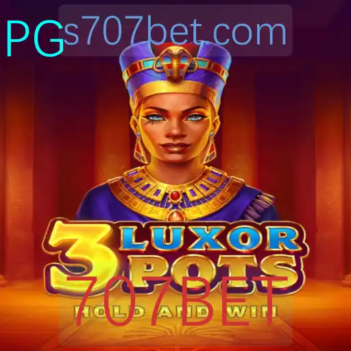 Descubra o Fascinante Mundo do Jogo 3LuxorPots na Plataforma 707BET